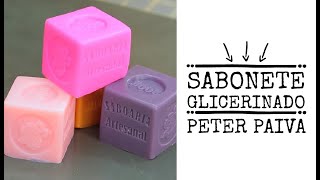 Sabonete Glicerinado  Peter Paiva [upl. by Shawnee]