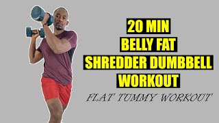 20 Minute Belly Fat Shredder Dumbbell Workout  Flat Tummy Workout [upl. by Wash]