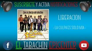 Liberacion  La Culpa Es Solo Mia  BASS EPICENTER [upl. by Lerual]