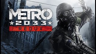 Metro 2033 Redux  Final Reshade [upl. by Suertemed]