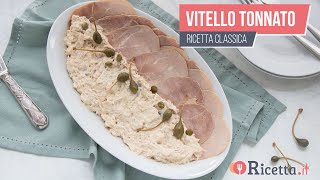 VITELLO TONNATO versione classica  Ricettait [upl. by Abocaj]