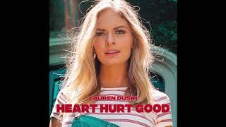 Lauren Duski  Heart Hurt Good Audio [upl. by Tengdin]