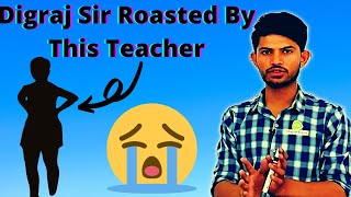 Digraj Sir Roasted By This Teacher 😥😥😥😥Magnet Brains Fanclub [upl. by Annmaria]