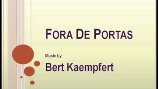 Bert Kaempfert  Fora De Portas [upl. by Atekehs]