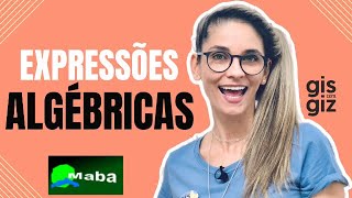 EXPRESSÕES ALGÉBRICAS  Com a prof Gis [upl. by Aikemet]