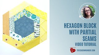 Hexagon with partial seams quilt block  video tutorial [upl. by Kahaleel]