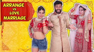 Arrange Marriage vs Love Marriage  BakLol Video [upl. by Olegnalehcim945]