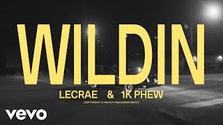 Lecrae 1K Phew  WILDIN [upl. by Nimaj]