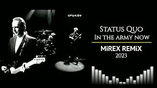 Status Quo  In the army now MiREX Remix 2023 [upl. by Laverne]