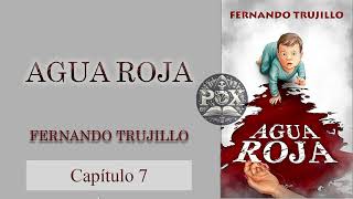 Audiolibro  Agua Roja  Capítulo 7 [upl. by Deron]