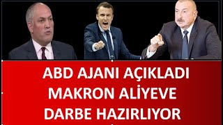 ABD AJANI RUBİN AÇIKLADI MAKRON 2024 DE ALİYEVE DARBE YAPTIRACAK [upl. by Kline712]