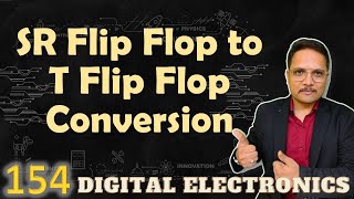 SR Flip Flop to T Flip Flop Conversion Designing Steps and Circuit [upl. by Dripps]