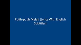 ST12  Putihputih Melati Lyrics With English Subtitles [upl. by Bolan]