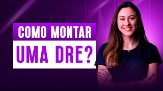 Como Montar uma DRE [upl. by Derte]