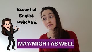 ESSENTIAL ENGLISH PHRASE  might as well [upl. by Marijo]