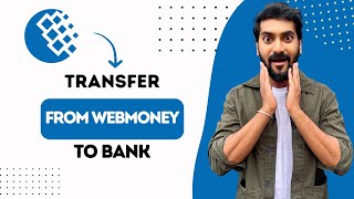 How to Transfer from WebMoney to Bank Account Best Method [upl. by Akcirahs]