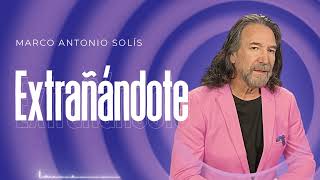 Marco Antonio Solís  Extrañándote  Lyric video [upl. by Adekam231]