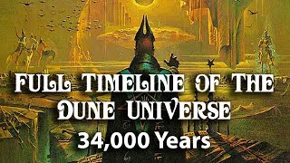 Full Timeline of the Dune Universe 34000 Years [upl. by Cristen981]