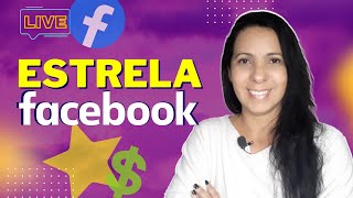 MONETIZAÇÃO ESTRELA DO FACEBOOK COMO USAR E COMO GANHAR DINHEIRO [upl. by Cristiano]