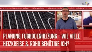 Wie viele Heizkreise und Rohr benötige ich für meine Fußbodenheizung [upl. by Olshausen]