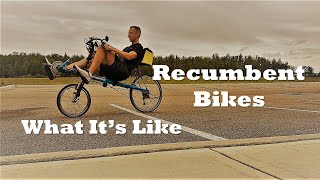 Recumbent Bikes  What Its Like [upl. by Rodmur]