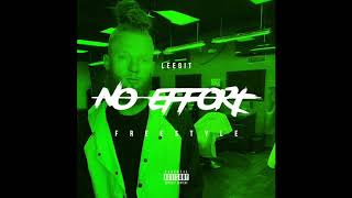 Leegit  No Effort “Freestyle” [upl. by Niccolo]