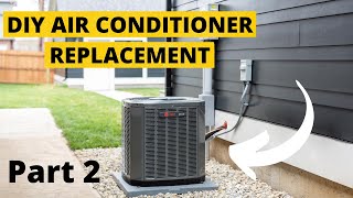 DIY Air Conditioner Replacement Part 2 Step By Step Guide [upl. by Erny]