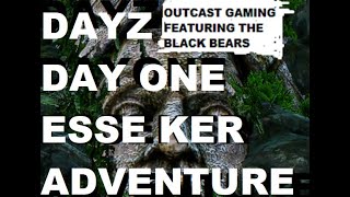 DAYZ DAY ONE ESSEKER ADVENTURE ON THE DAY ONE SERVERS [upl. by Onaivatco]