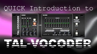 Quick introduction to TAL Vocoder FREE AAX [upl. by Pokorny]