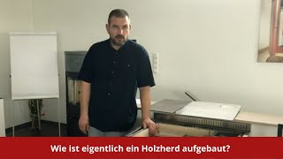 Wie ist ein Holzherd aufgebaut Einfach und verständlich erklärt [upl. by Gilbert402]