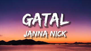 Janna Nick  Gatal Lirik [upl. by Remington]