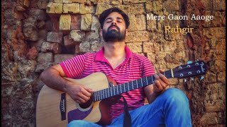 Mere Gaon Aaoge by RAHGIR  मेरे गाँव आओगे  राहगीर  New original song [upl. by Hakceber]