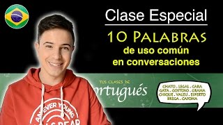 Clases de Portugués  10 Palabras de uso común en conversaciones [upl. by Enyalaj]