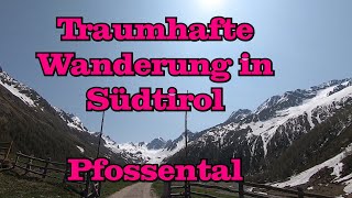 Traumhafte Wanderung in Südtirol  Pfossental [upl. by Duff]