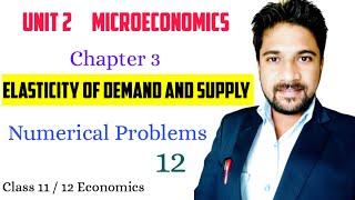 Elasticity of Demand and Supply Numerical Problems  Class 11 Economics Chapter 3 Numerical Exercise [upl. by Farlee]