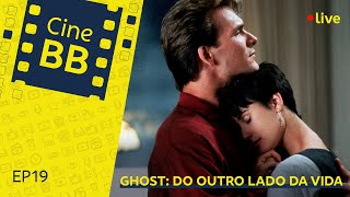 CINE BB LIVE Ghost  Do Outro Lado da Vida [upl. by Notanhoj]