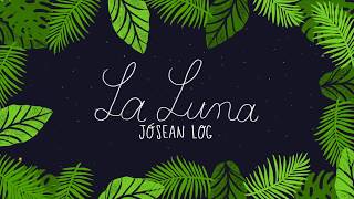 Jósean Log  La Luna Lyric Video [upl. by Kasey561]