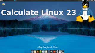 Calculate Linux 23 Full Tour [upl. by Voltmer]