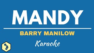 MANDY  BARRY MANILOW  KARAOKE INSTRUMENTAL [upl. by Jaffe]