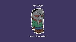 MF DOOM Mix  by Jazz Spastiks [upl. by Eerot942]