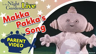 In the Night Garden Live  Makka Pakkas Song Live [upl. by Reamy]