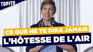 quotLhôtesse de lairquot  Ce quils ne te diront jamais 13  Topito [upl. by Ihcego]