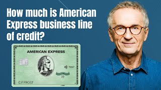 How much is American Express business line of credit [upl. by Zak]