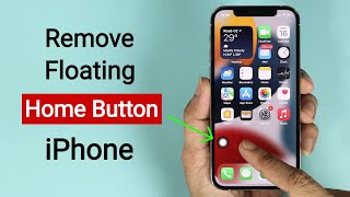 How to Remove Floating Home Button in iPhone [upl. by Lalaj]