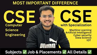 What is the Difference between CSE and CSE with Specialisation ML AI Cyber Security etc [upl. by Azilem]