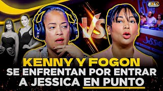 KENNY Y FOGON TV SE ENFRENTAN POR ENTRAR A JESSICA EN PUNTO “NO TE VEO EN ESE PROGRAMA” [upl. by Aititil751]