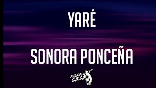 Yare Letra  Sonora Ponceña  Luisito Carrion Frases en Salsa [upl. by Arrio]