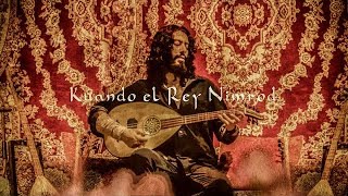 Kuando el Rey Nimrod  Sephardi Ladino Song [upl. by Dniren]