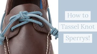 HOW TO TASSEL KNOT SPERRIES [upl. by Nylear]