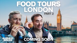 Food Tours  Harry And Joe In London Part 2  Coming Soon [upl. by Netsud]